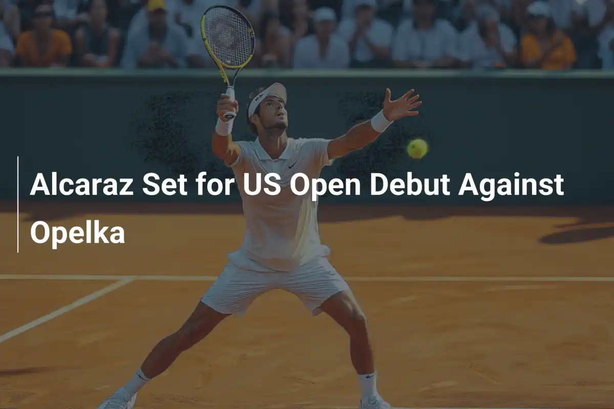 Alcaraz bereit für US-Open-Debüt gegen Opelka