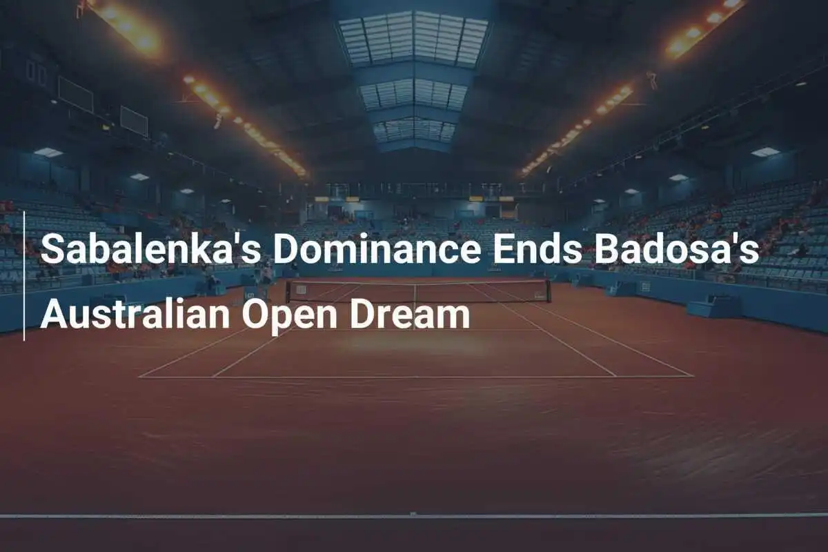 Sabalenka beendet Badosas Traum vom Australian Open