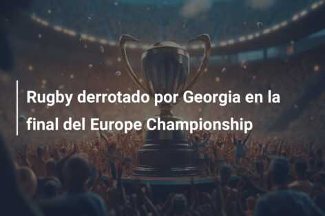Rugby derrotado por Georgia en la final del Europe Championship