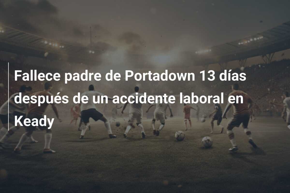 Fallece padre de Portadown 13 días después de un accidente laboral en Keady