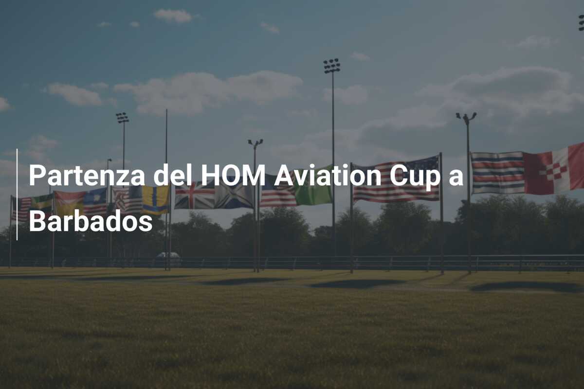 Partenza del HOM Aviation Cup a Barbados