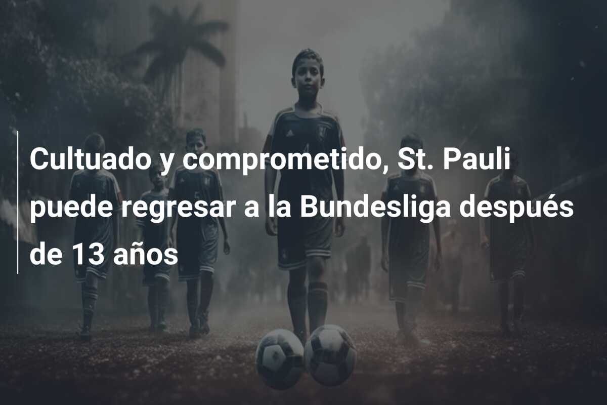 Cultuado y comprometido, St. Pauli puede regresar a la Bundesliga después de 13 años