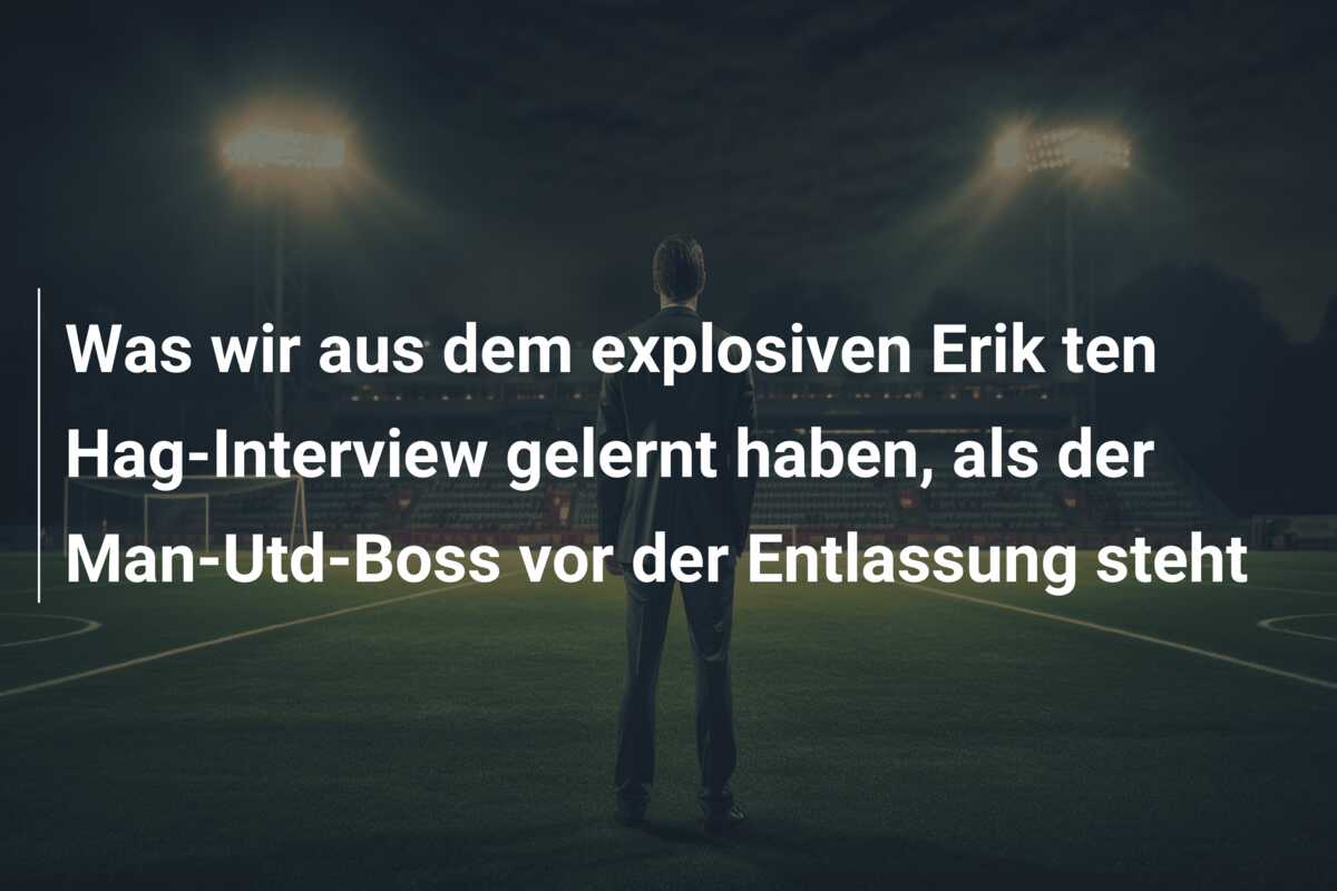 Was wir aus dem explosiven Erik ten Hag-Interview gelernt haben, als der Man-Utd-Boss vor der Entlassung steht