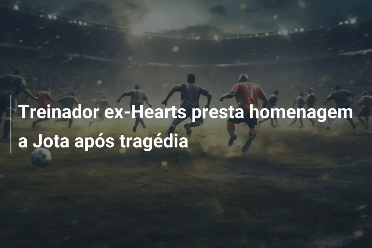 Treinador ex-Hearts presta homenagem a Jota após tragédia
