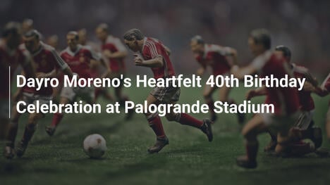 ダイロ・モレノの40歳誕生日にPalograndeスタジアムで心温まる祝賀