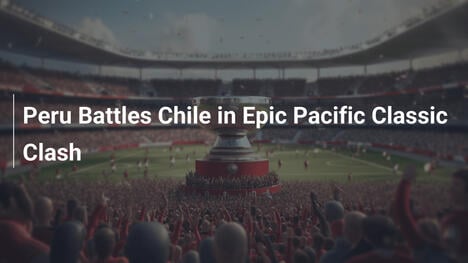 Perù sfida il Cile nell'epico Pacific Classic