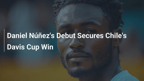 Daniel Núñez' Debüt sichert Chiles Davis-Cup-Sieg