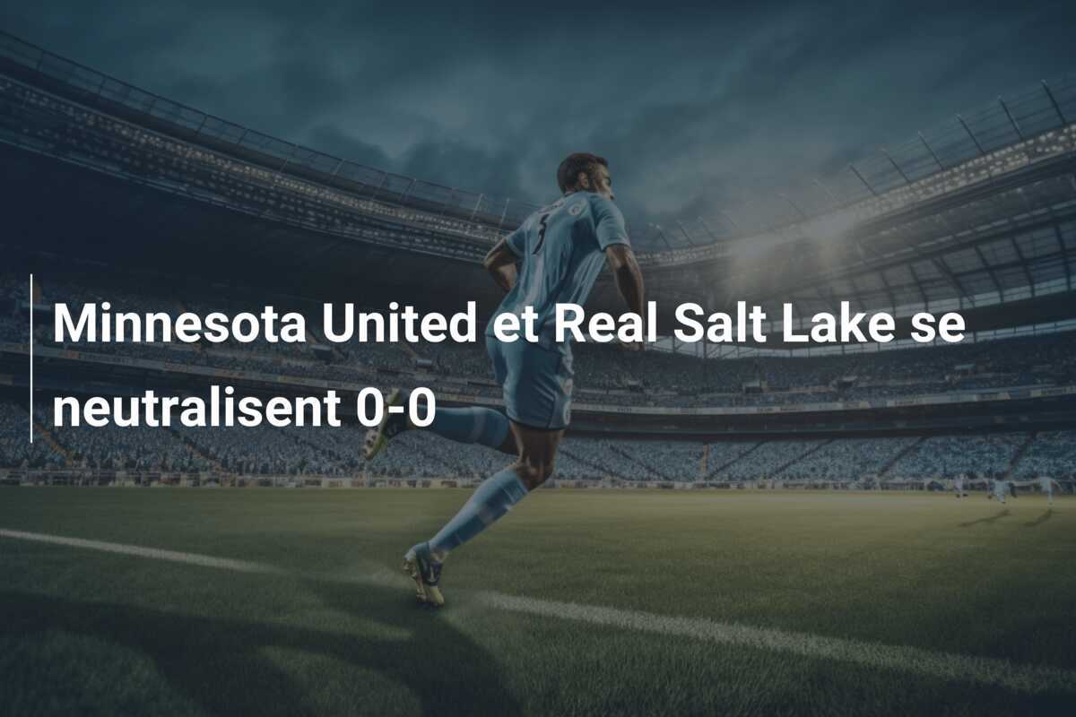 Minnesota United et Real Salt Lake se neutralisent 0-0