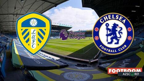 Leeds vs. Chelsea: Prediction and Match Preview