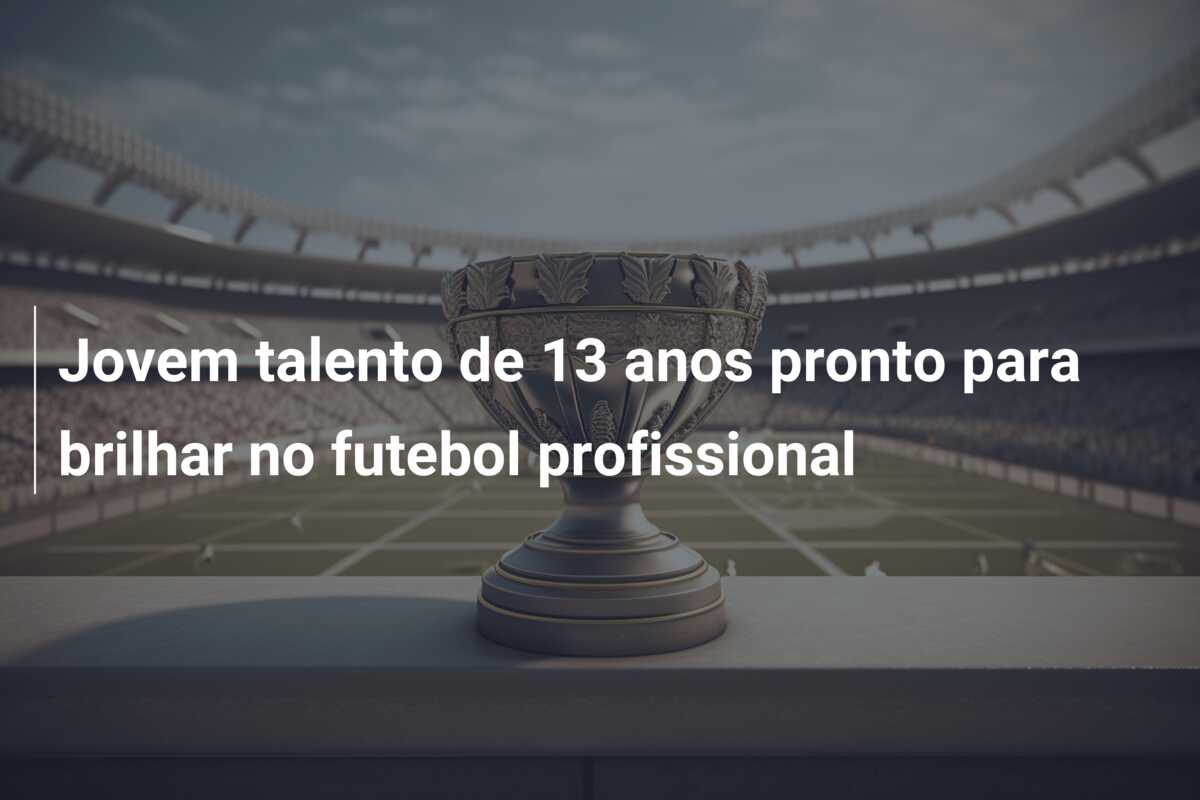 Jovem talento de 13 anos pronto para brilhar no futebol profissional
