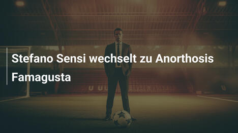 Stefano Sensi wechselt zu Anorthosis Famagusta