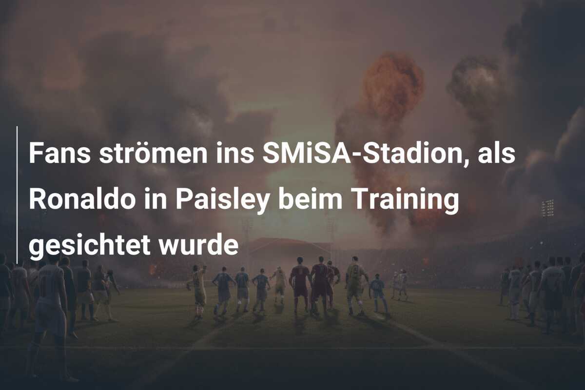 Fans strömen ins SMiSA-Stadion, als Ronaldo in Paisley beim Training gesichtet wurde