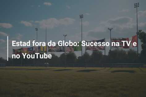 Estad fora da Globo: Sucesso na TV e no YouTube