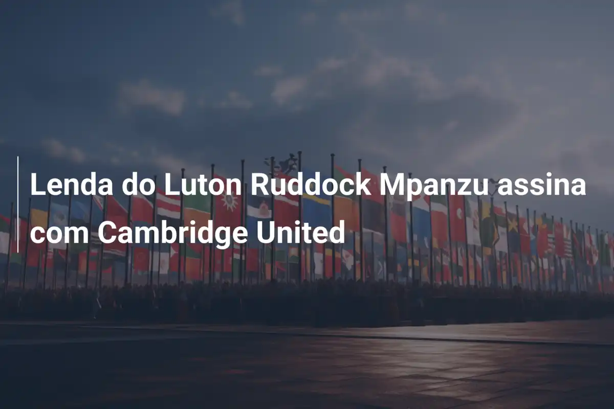Lenda do Luton Ruddock Mpanzu assina com Cambridge United