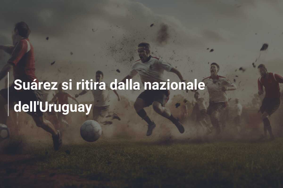 Suárez si ritira dalla nazionale dell'Uruguay