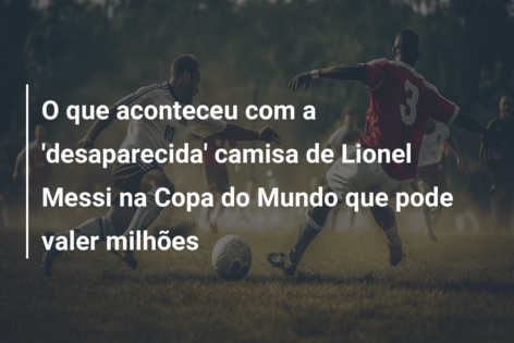 O que aconteceu com a ‘desaparecida’ camisa de Lionel Messi na Copa do Mundo que pode valer milhões