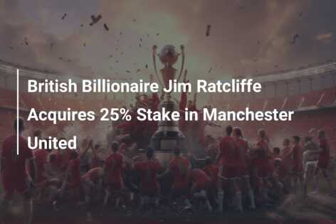 British Billionaire Jim Ratcliffe Acquires 25% Stake In Manchester ...