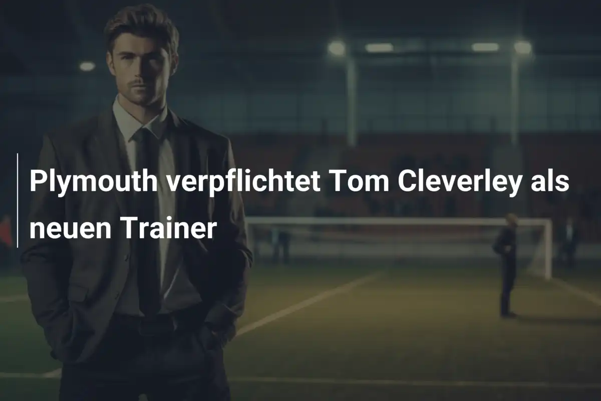 Plymouth verpflichtet Tom Cleverley als neuen Trainer