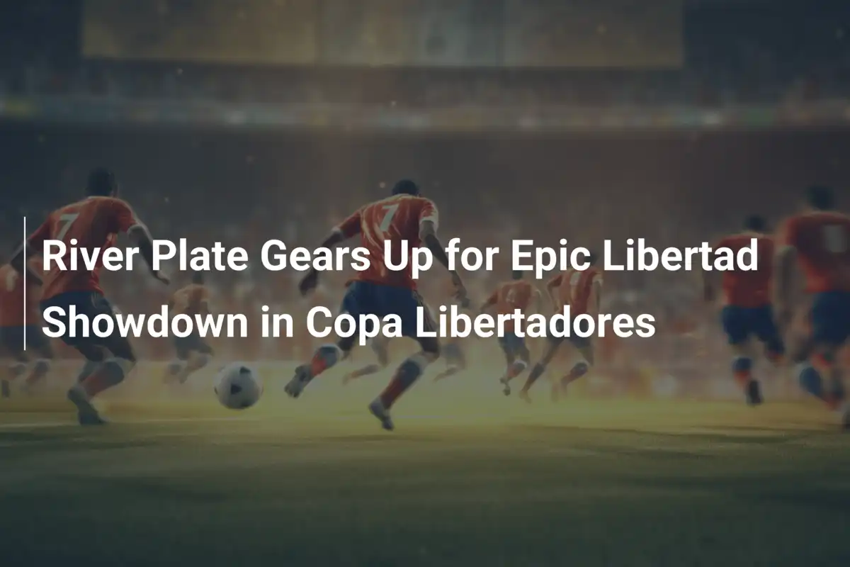 River Plate pronto per l'epico scontro con il Libertad in Copa Libertadores