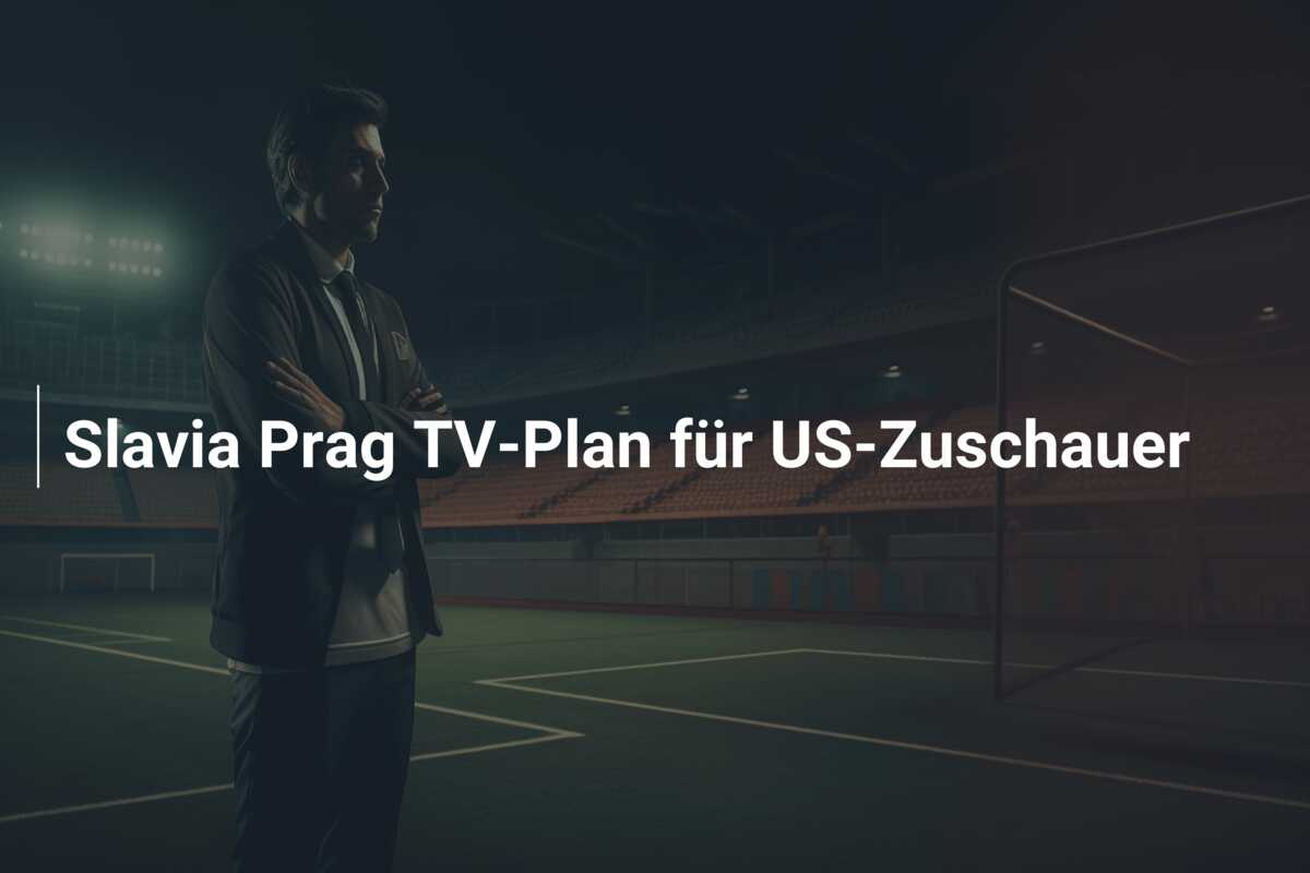 Slavia Prag TV-Plan für US-Zuschauer