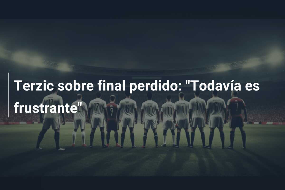 Terzic sobre final perdido: "Todavía es frustrante"