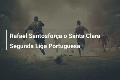 Rafael Santosforça o Santa Clara Segunda Liga Portuguesa