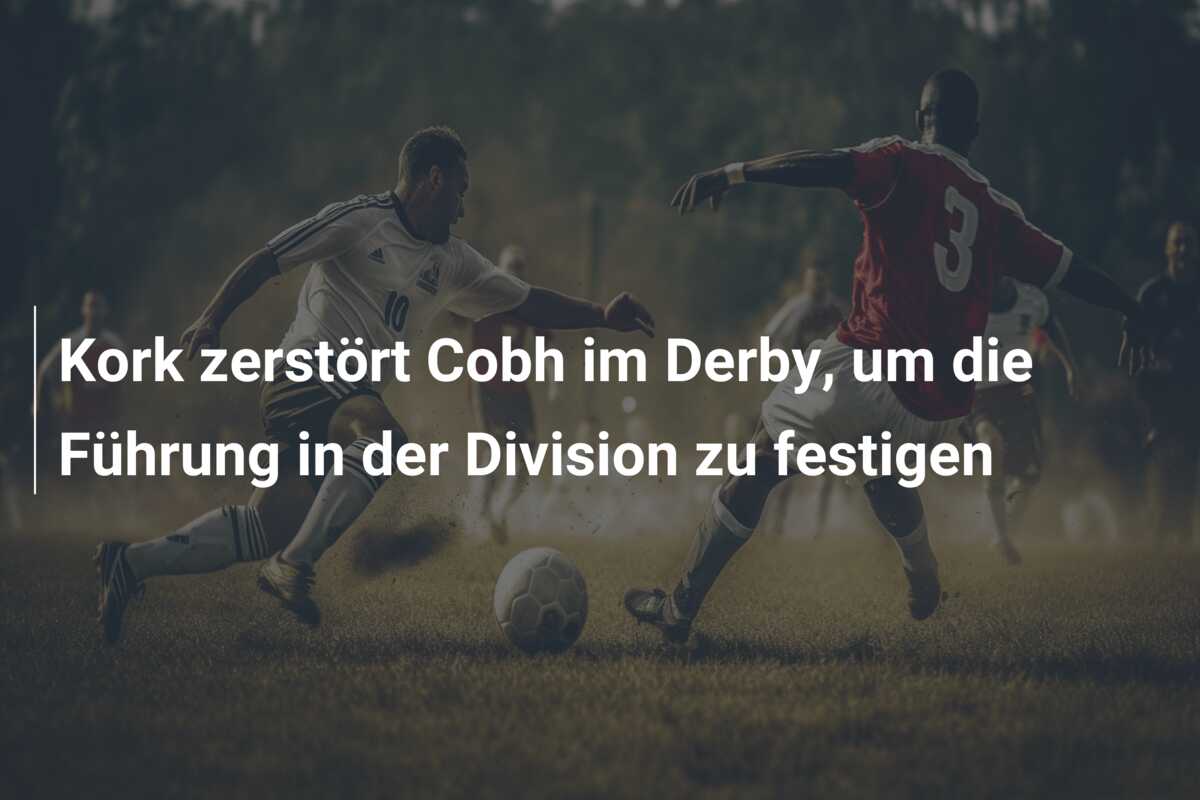 Kork zerstört Cobh im Derby, um die Führung in der Division zu festigen