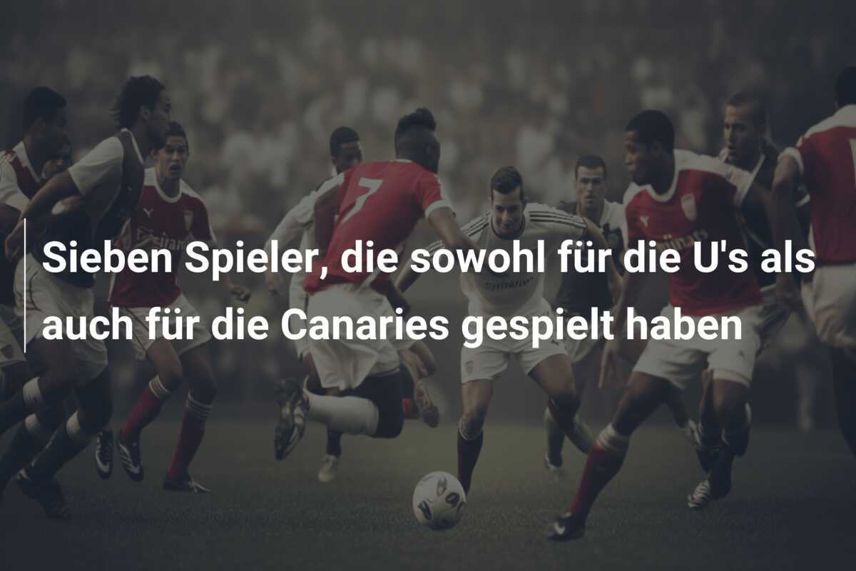 Sieben Spieler, die sowohl für die U’s als auch für die Canaries gespielt haben