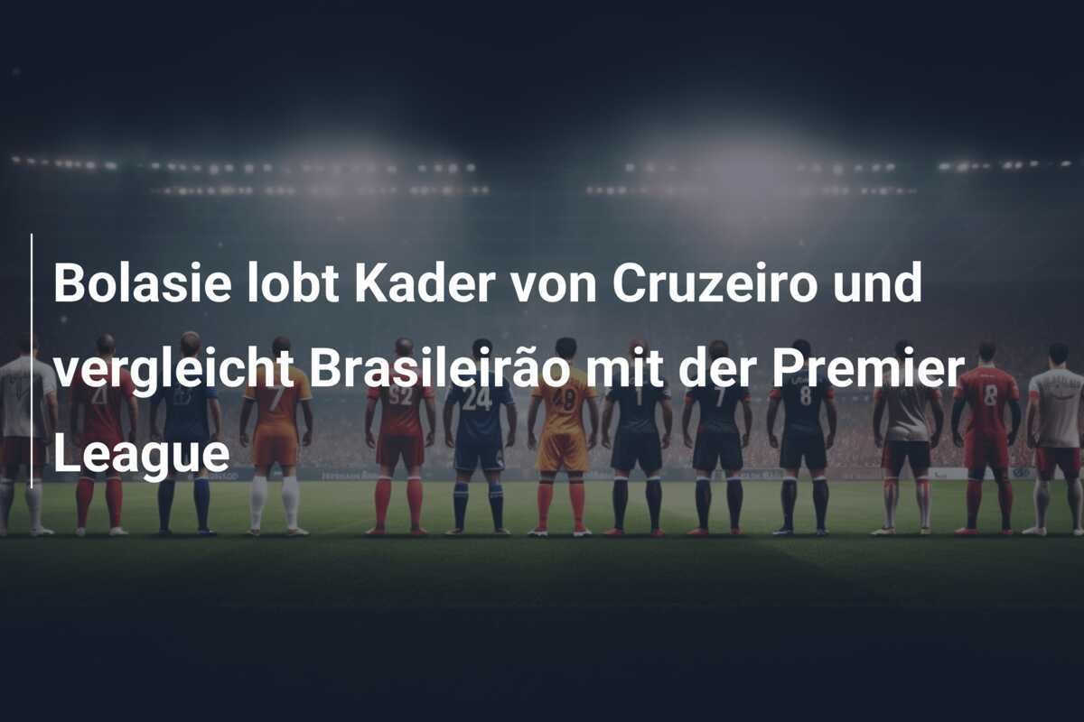 Bolasie lobt Kader von Cruzeiro und vergleicht Brasileirão mit der Premier League