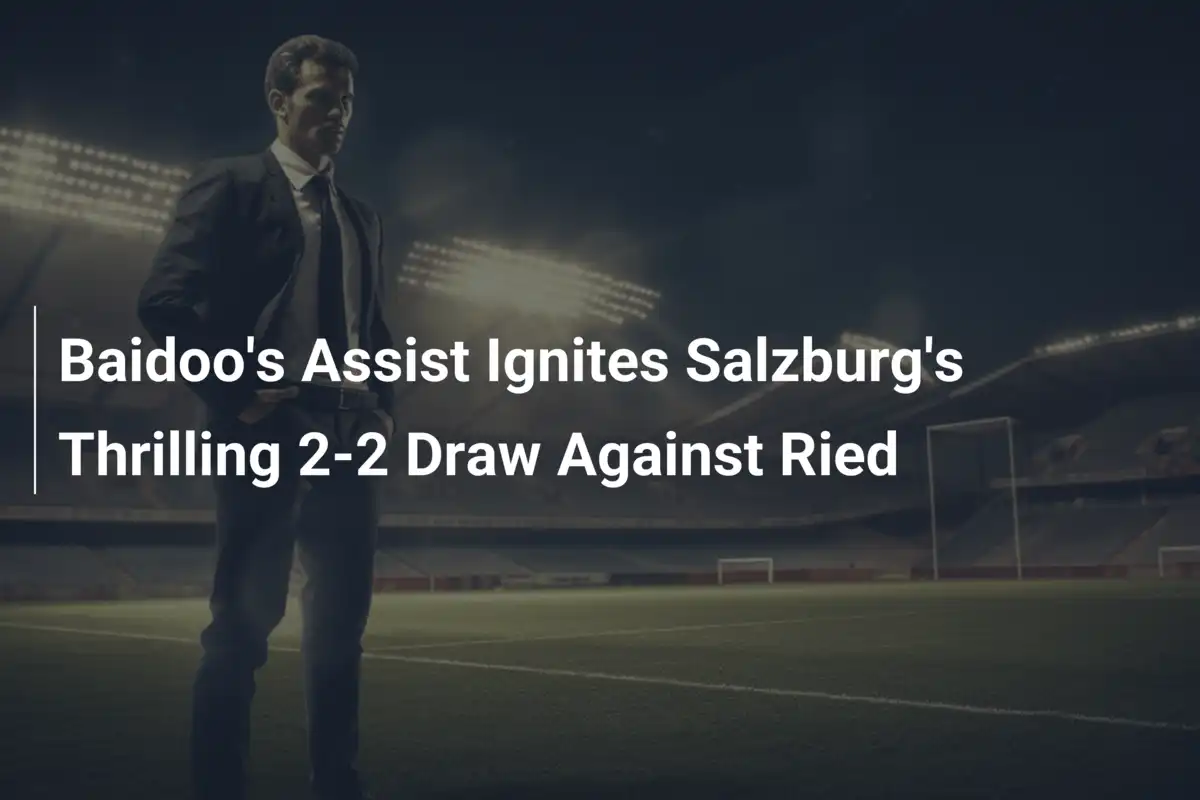 L'assist mozzafiato di Baidoo accende il 2-2 del Salzburg contro Ried