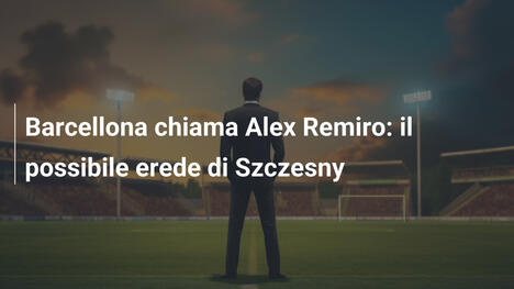 Barcellona chiama Alex Remiro: il possibile erede di Szczesny