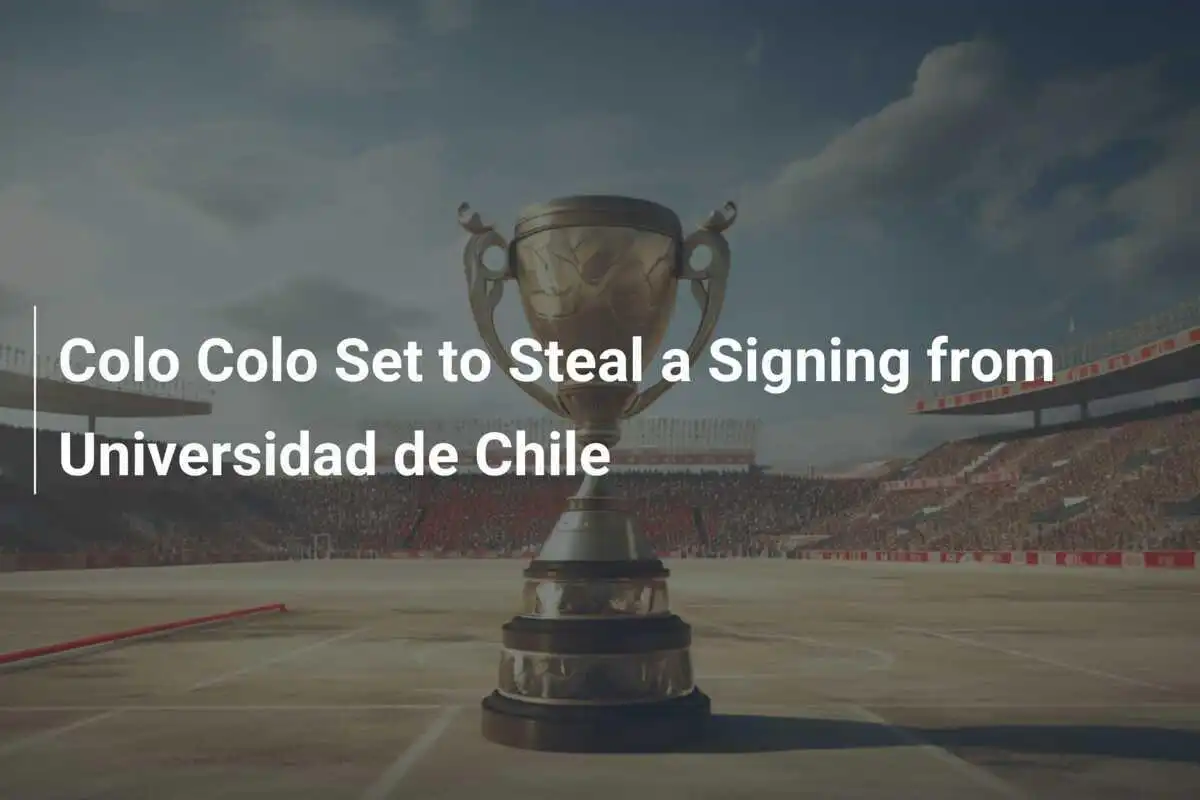 Colo Colo Siap Mencuri Pemain dari Universidad de Chile