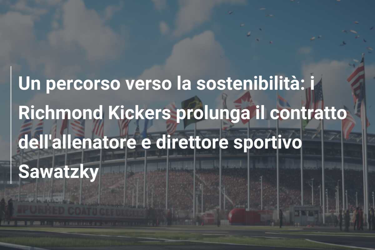 Un percorso verso la sostenibilità: i Richmond Kickers prolunga il contratto dell’allenatore e direttore sportivo Sawatzky