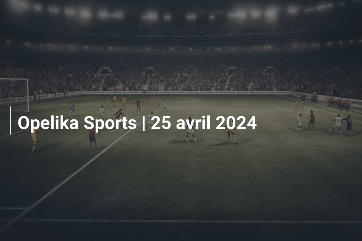 Opelika Sports | 25 avril 2024