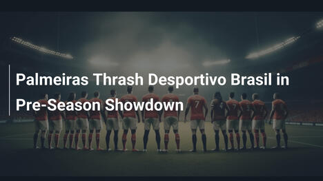Palmeiras Golea a Desportivo Brasil en Duelo de Pretemporada