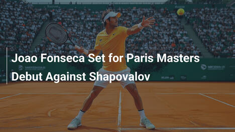 Joao Fonseca debütiert beim Paris Masters gegen Shapovalov
