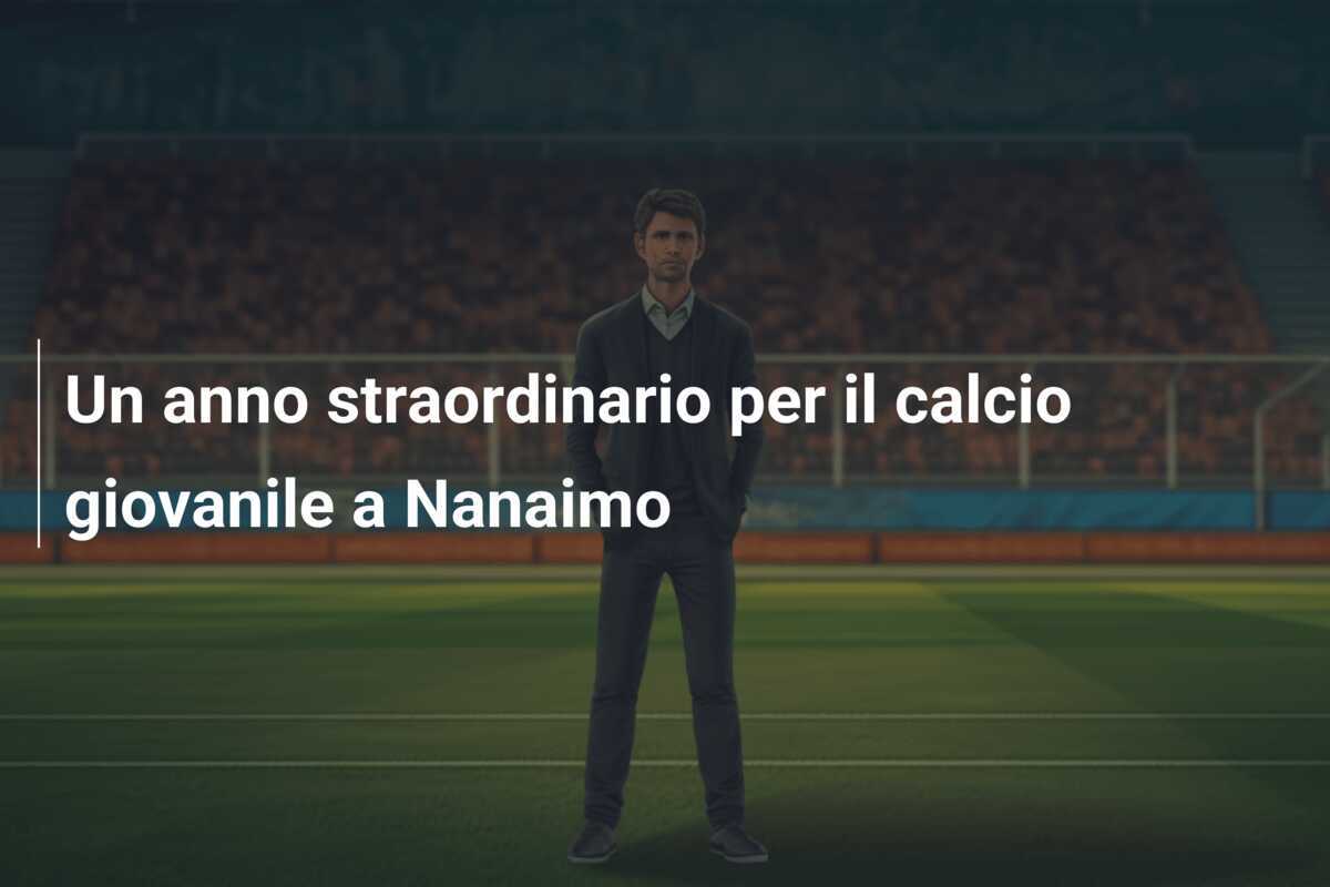 Un anno straordinario per il calcio giovanile a Nanaimo