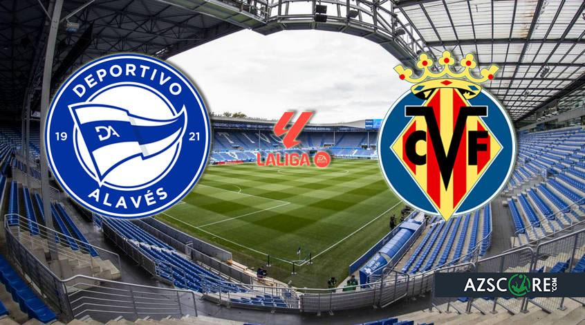 Alaves vs Villarreal: Wedstrijdvoorbeschouwing en Voorspelling