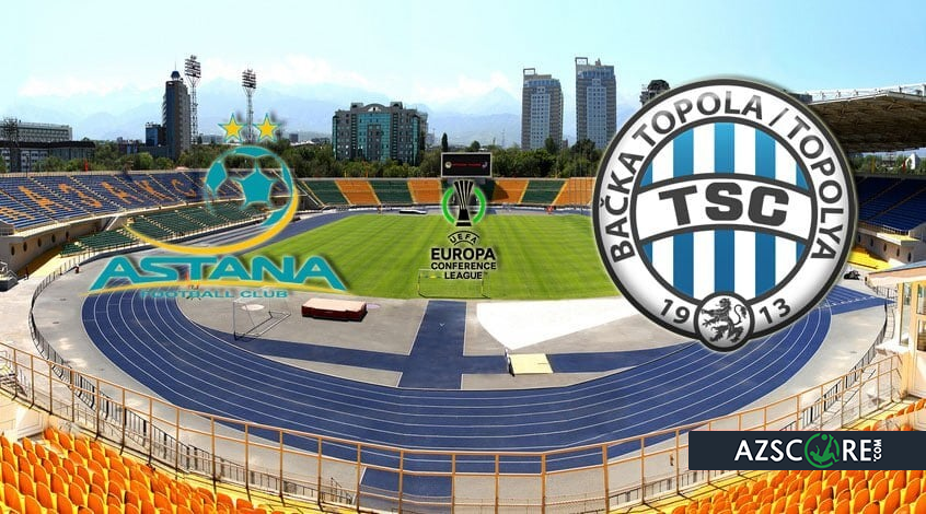 Astana vs Bačka Topola: Match Preview and Prediction