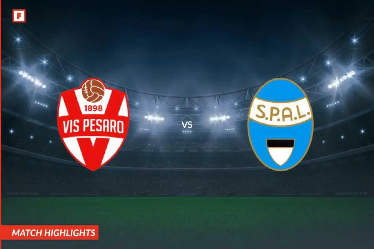 Vis Pesaro - SPAL cele i najważniejsze momenty