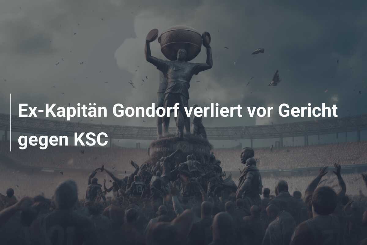 Ex-Kapitän Gondorf verliert vor Gericht gegen KSC