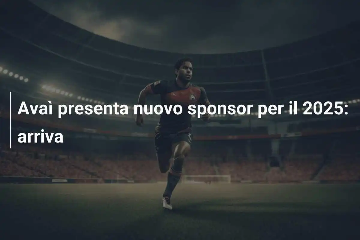 Avaì presenta nuovo sponsor per il 2025: arriva 