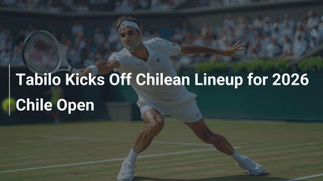 Tabilo Kicks Off Chilean Lineup for 2026 Chile Open