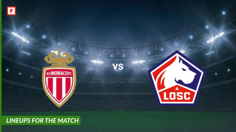 AS Monaco vs Lille OSC: lineups for the match