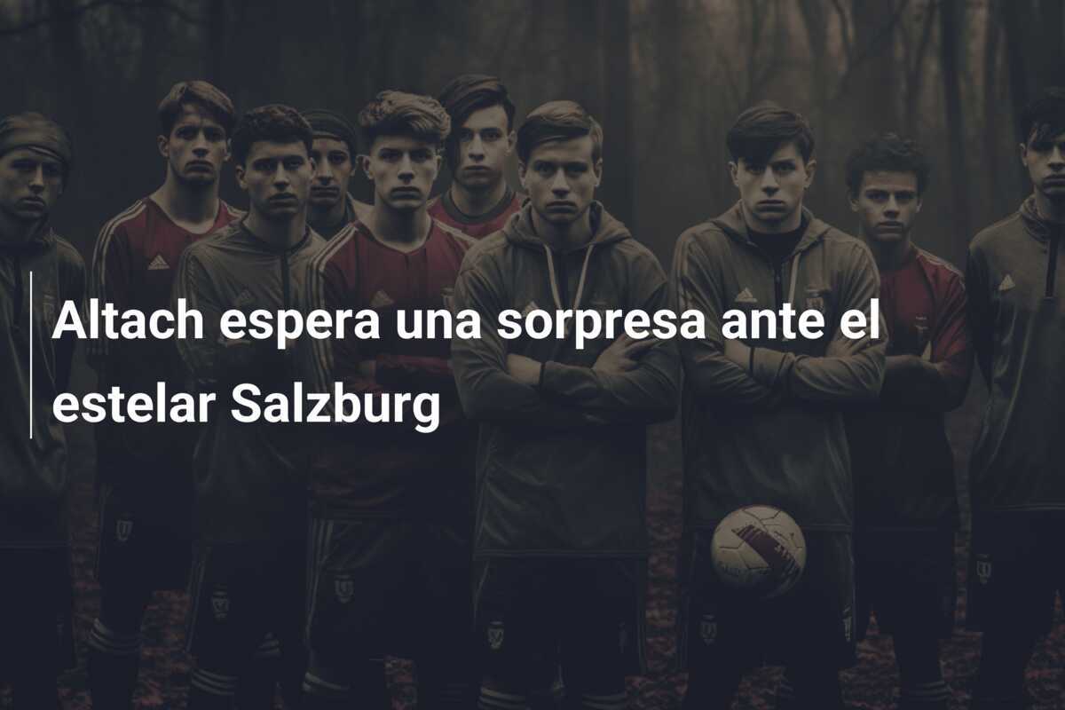 Altach espera una sorpresa ante el estelar Salzburg