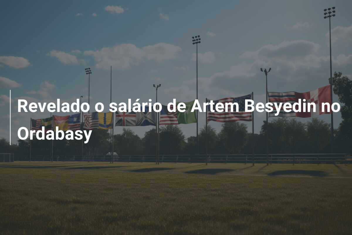 Revelado o salário de Artem Besyedin no Ordabasy