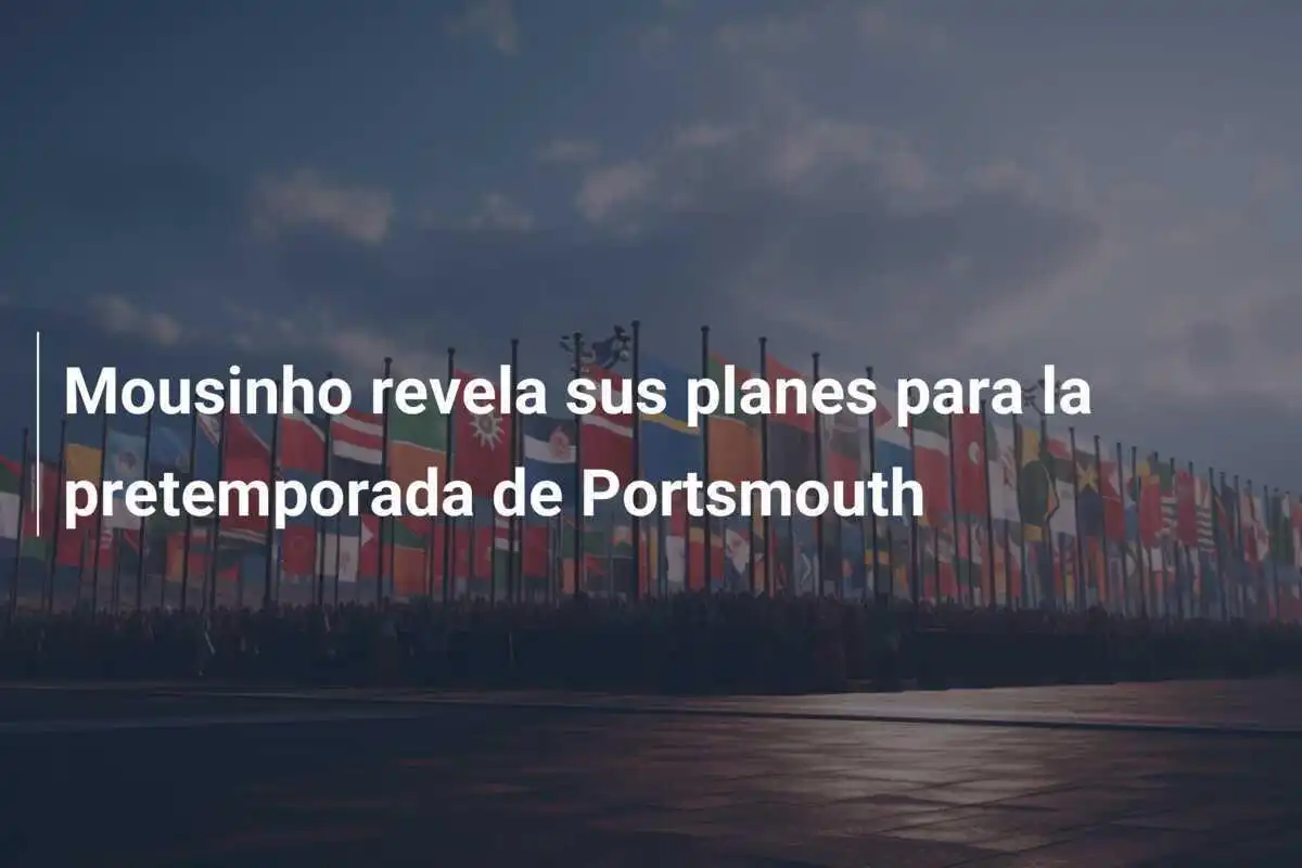 Mousinho revela sus planes para la pretemporada de Portsmouth