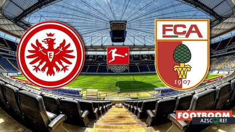 アイントラハト・フランクフルト - アウクスブルク 予測 と 試合プレビュー