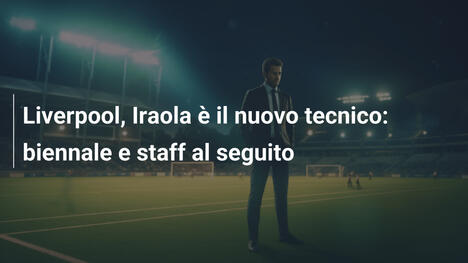 Liverpool, Iraola è il nuovo tecnico: biennale e staff al seguito
