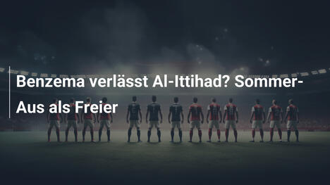 Benzema verlässt Al-Ittihad? Sommer-Aus als Freier